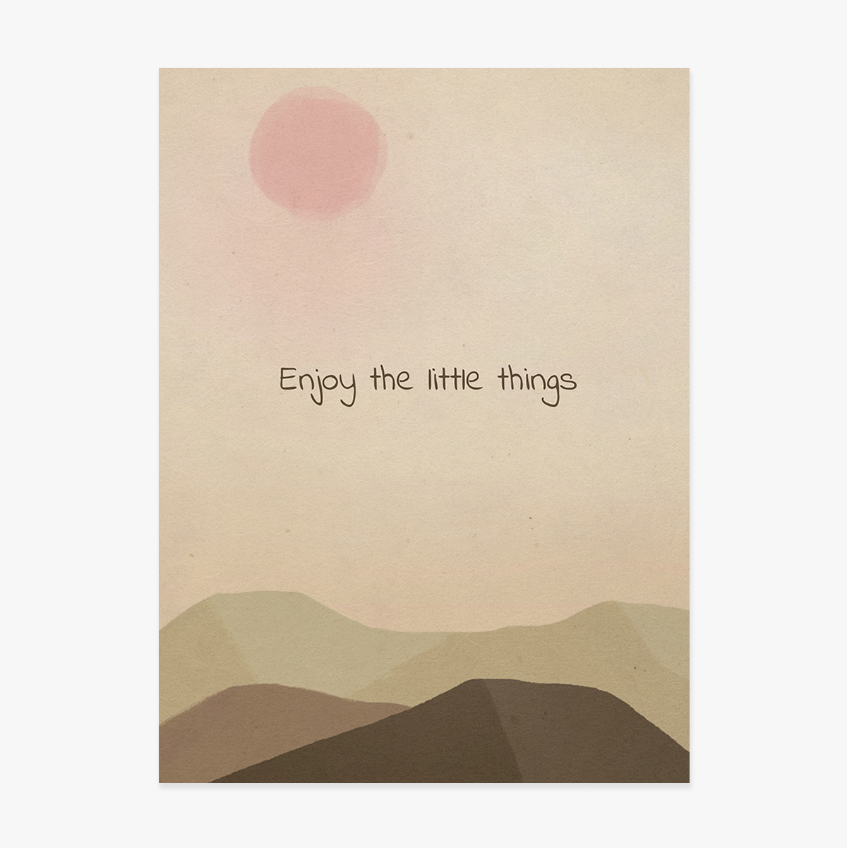 Enjoy the little things poster