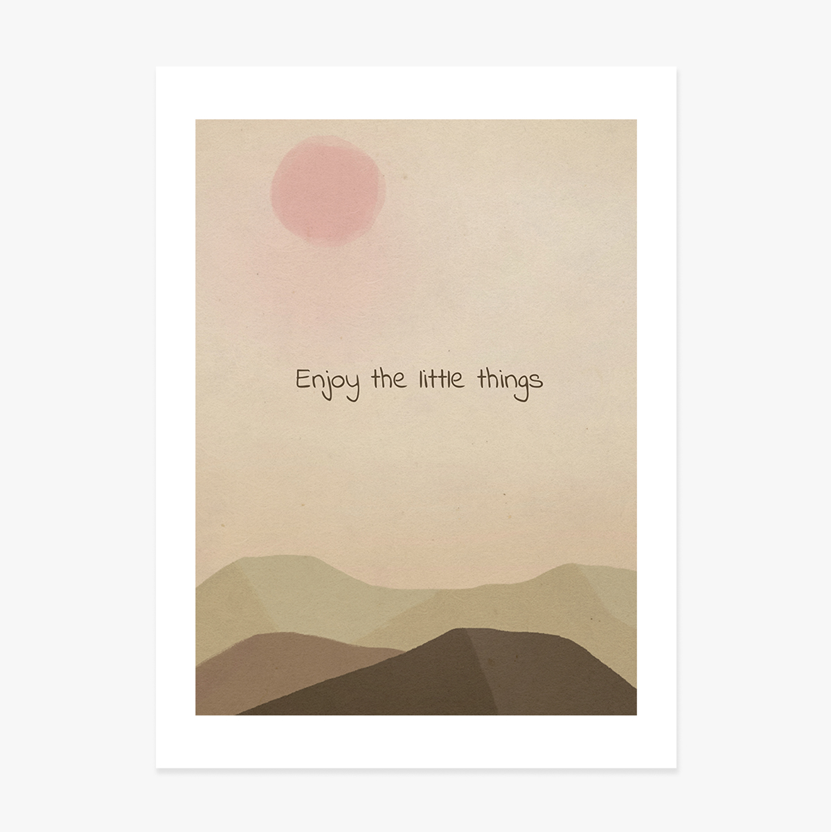 Enjoy the little things poster