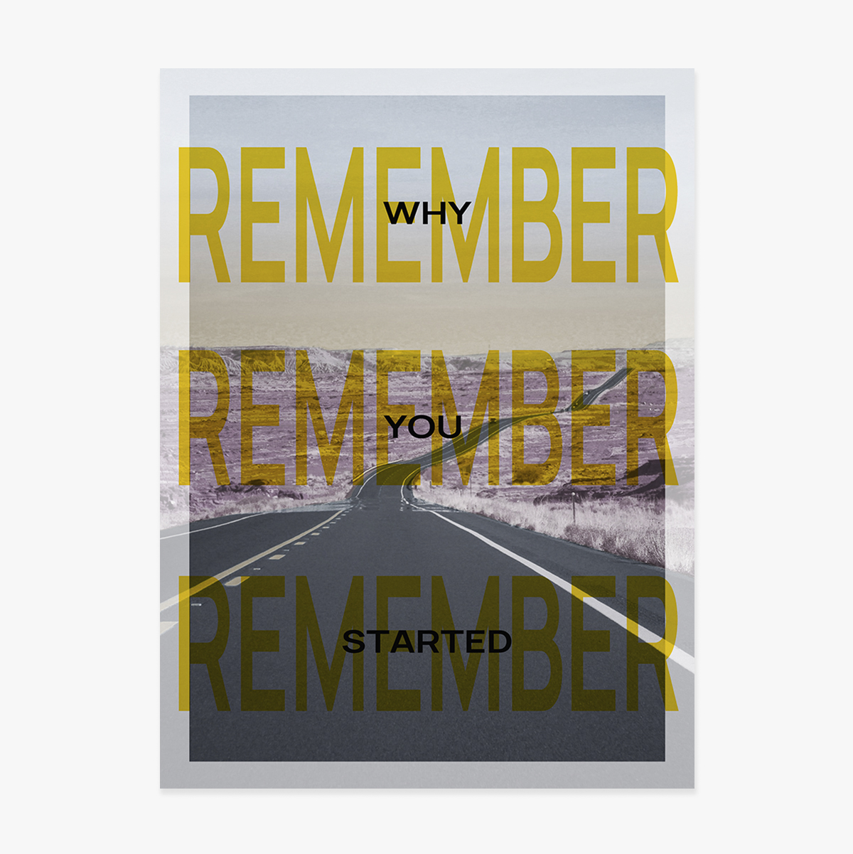 Poster: Onthoud waarom je ermee bent begonnen